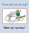 How are we doing? Take our survey here.